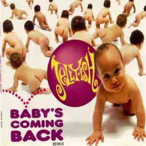 Jellyfish  - Baby's Coming Back (Remix)