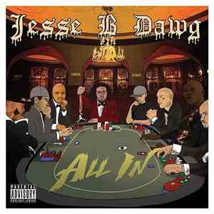 Jesse B Dawg - All In