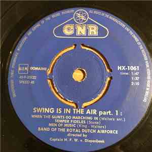 Kapel Van De Koninklijke Luchtmacht - Swing Is In The Air