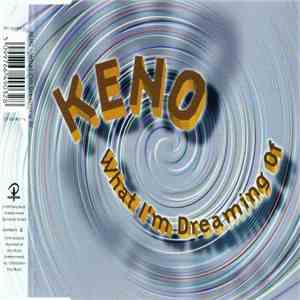 Keno  - What I'm Dreaming Of