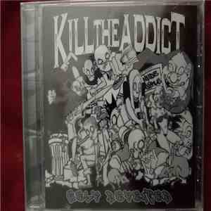 Kill The Addict - Self Defeated
