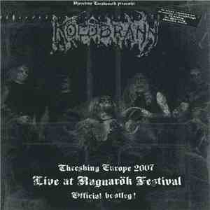 Koldbrann - Threshing Europe 2007 - Live At Ragnarök Festival