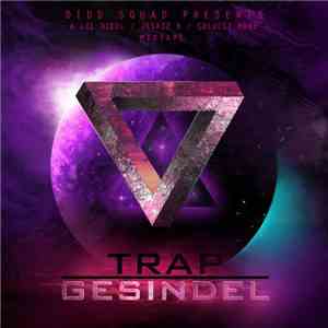 Lil Diddl / Jesazz K / Colucci Mane - Trap Gesindel