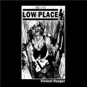 Low Places - Violent Hunger