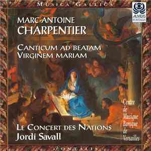 Marc-Antoine Charpentier – Le Concert Des Nations, Jordi Savall - Canticum  ...