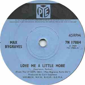 Max Bygraves - Love Me A Little More