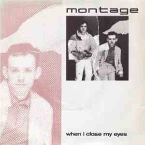 Montage - When I Close My Eyes