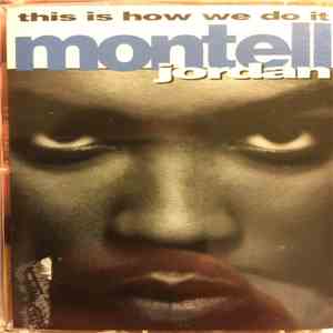Montell Jordan - This Is How We Do It