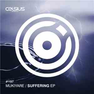 Mukiyare - Suffering EP