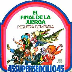 Pequeña Compañía - El Final De La Juerga