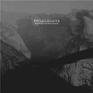 Phragments - New Kings And New Queens