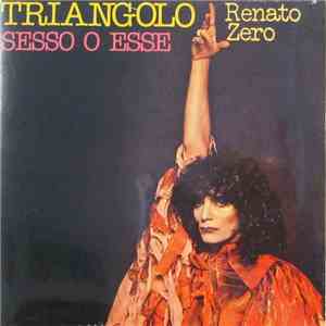 Renato Zero - Triangolo / Sesso o Esse