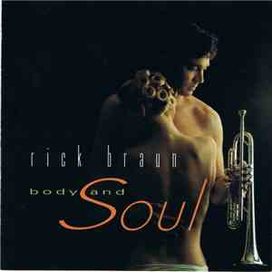 Rick Braun - Body And Soul