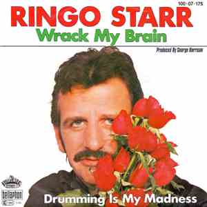 Ringo Starr - Wrack My Brain