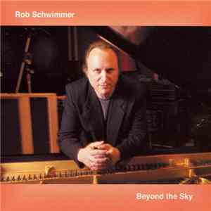 Rob Schwimmer - Beyond the Sky