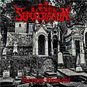 Sepulcration - Rerum Demoni