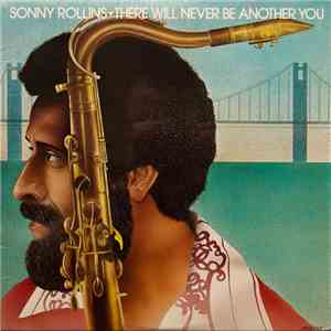 Sonny Rollins - There Will Never Be Another You