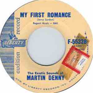 The Exotic Sounds Of Martin Denny - My First Romance