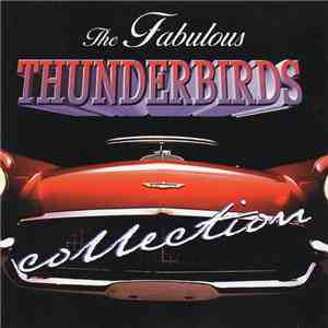 The Fabulous Thunderbirds - Collection