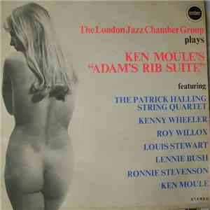 The London Jazz Chamber Group / Ken Moule - Adam's Rib Suite