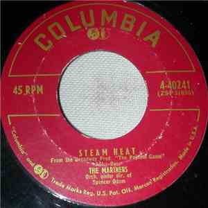 The Mariners - When I Needed You Most / Steam Heat