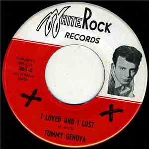 Tommy Genova - I Loved And I Lost / I've Got That Feeling