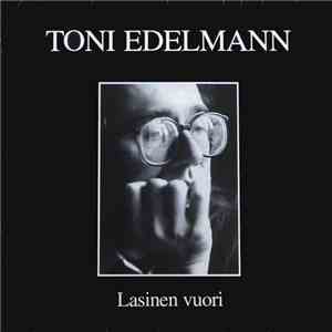 Toni Edelmann - Lasinen Vuori