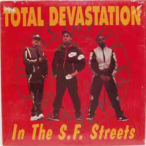 Total Devastation - In The S.F. Streets