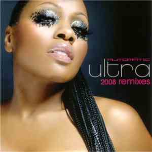 Ultra - Automatic (2008 Remixes)
