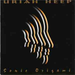 Uriah Heep - Sonic Origami