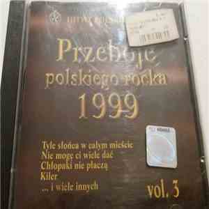 Various - Przeboje Polskiego Rocka 1999 / Hity Z Polskiej Płyty vol. 3