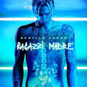 Achille Lauro - Ragazzi Madre