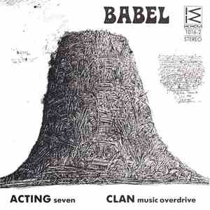 Acting Seven / Clan Music Overdrive - Babel