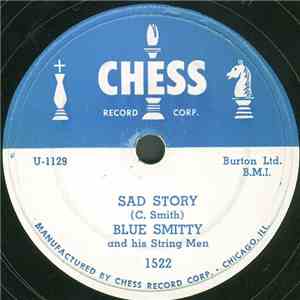 Blue Smitty And His String Men - Sad Story / Crying