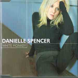 Danielle Spencer - White Monkey