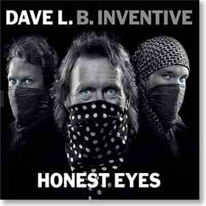 Dave L. B. Inventive - Honest Eyes