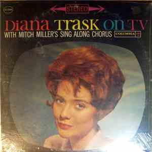 Diana Trask - Diana Trask On Tv With Mitch Miller's Sing Along Chorus.