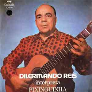 Dilermando Reis - Interpreta Pixinguinha