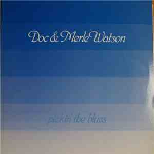 Doc & Merle Watson - Pickin' The Blues