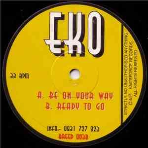 EKO - Be On Your Way / Ready To Go
