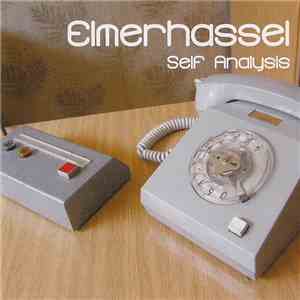 Elmerhassel - Self Analysis Discography Part 2