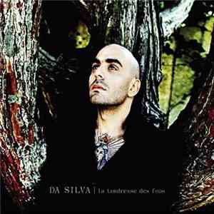 Emmanuel Da Silva - La Tendresse Des Fous