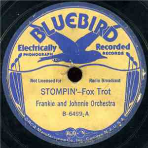 Frankie And Johnnie Orchestra - Stompin' / Don't Know Why