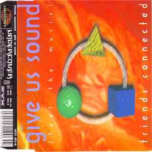 Friends Connected - Give Us Sound