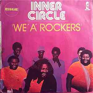 Inner Circle - We A Rockers