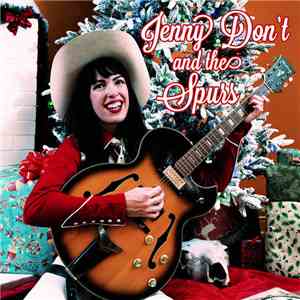 Jenny Don't And The Spurs - A Western Holiday