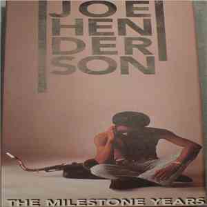 Joe Henderson - The Milestone Years