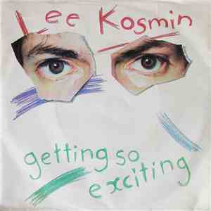 Lee Kosmin - Getting So Exciting
