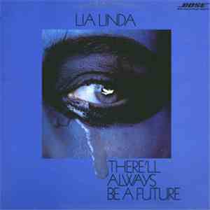Lia Linda - There'll Always Be A Future