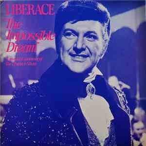 Liberace - The Impossible Dream